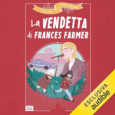 Lucia Vaccarino - La vendetta di Frances Farmer (2023) (mp3 - 128 kbps)