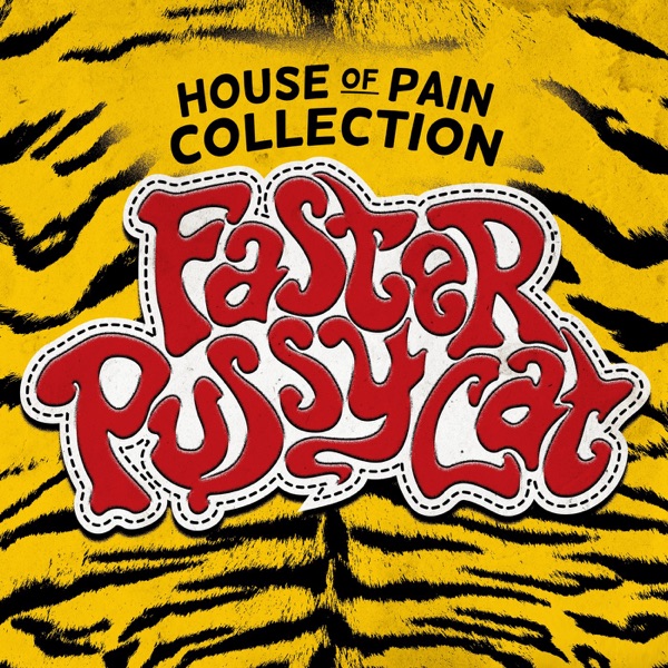 [Image: Faster-Pussycat-House-Of-Pain-Collection-2019.jpg]