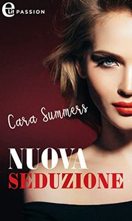 Cara Summers - Nuova seduzione (2023)