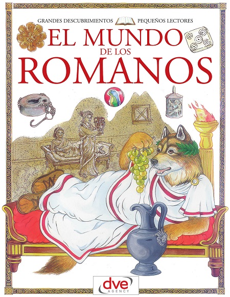 El mundo de los romanos - Francesca Chiapponi y Renzo Barsotti (Multiformato) [VS]