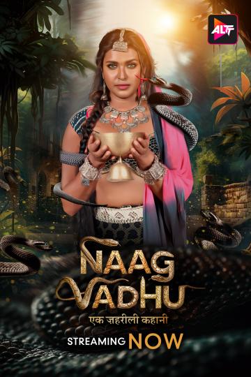 Naag Vadhu (2024) UNRATED 720p HEVC HDRip S01 Complete Hot Series x265 AAC