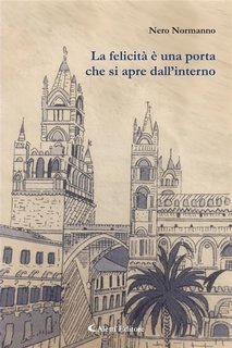 Nero Normanno - La felicità è una porta che si apre dall’interno (2023)