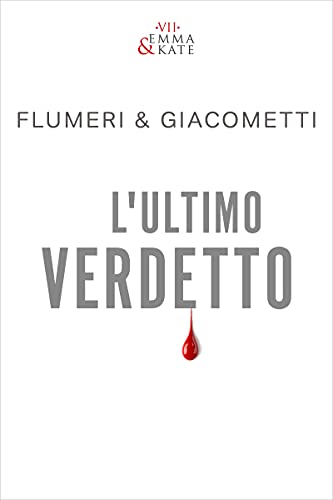 Elisabetta Flumeri e Gabriella Giacometti - L'ultimo verdetto (2021)