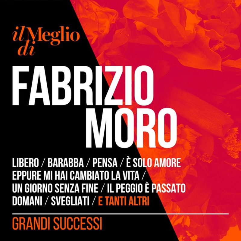 Fabrizio Moro - Il Meglio di Fabrizio Moro - Grandi Successi [Collezione, 2CD] (2016) .mp3 -320 Kbps