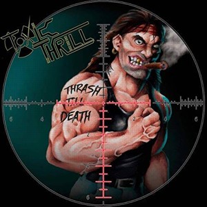 Re: Toxic Thrill (MEX) /  Thrash metal