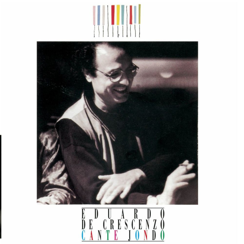 Eduardo De Crescenzo - Cante Jondo (Album, Ricordi, 2003) FLAC