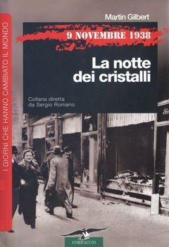 Martin Gilbert - 9 novembre 1938. La notte dei cristalli (2008)