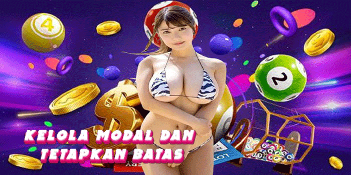 Kelola Modal Dan Tetapkan Batas