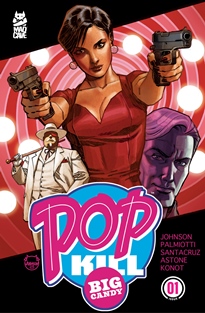 Pop Kill Big Candy 001 (2026)