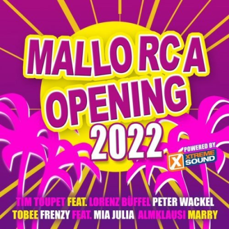 24662f01 7d07 4063 ad4f 691bc80c58f5 - VA - Mallorca Opening 2022 Powered by Xtreme Sound (2022)