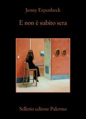 Jenny Erpenbeck – E non è subito sera (2026)