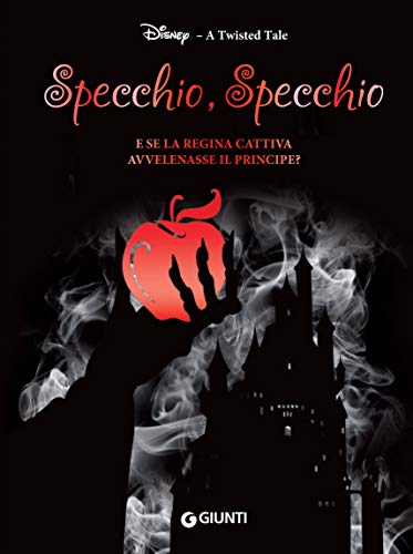 Jen Calonita - A twisted tale. Specchio, specchio (2021)