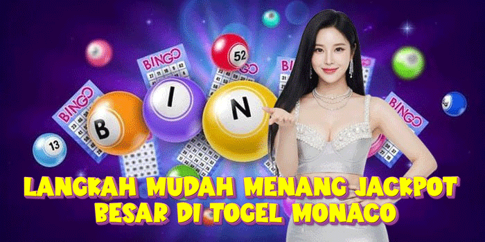 Langkah Mudah Menang Jackpot Besar Di Togel Monaco
