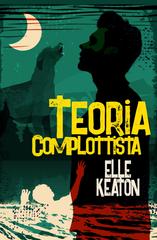 Elle Keaton – Intenzioni Velate Vol. 1. Teoria Complottista (2023)