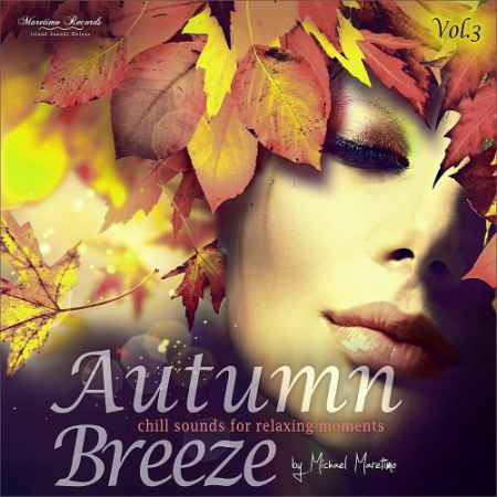 VA   Autumn Breeze Vol 3: Chill Sounds For Relaxing Moments (2019)