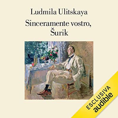 Ludmila Ulitskaya - Sinceramente vostro, Šurik (2022) (mp3 - 128 kbps)