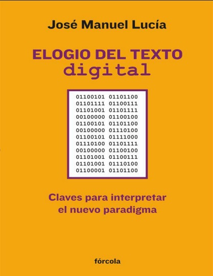 Elogio del texto digital - José Manuel Lucía (Multiformato) [VS]