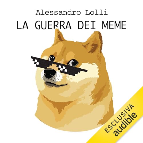 Alessandro Lolli - La guerra dei meme - Fenomenologia di uno scherzo infinito (2024) (mp3 - 128 kbps)