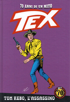 Tex 70 anni di un mito 138 - Tom Rebo, l'assassino (2020)