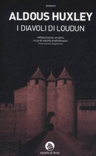 Aldous Huxley - I diavoli di Loudun (1952)