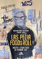 Massimiliano Bertagna, Chiara Tenca – Las pezia food&roll (2025)
