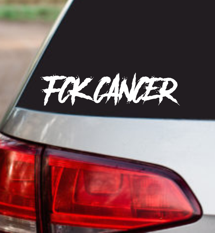 FCK CANCER windshield