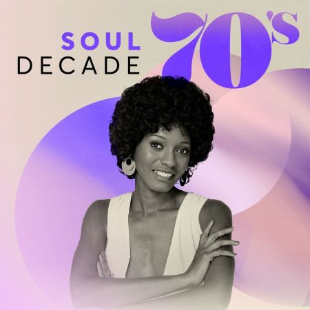 VA - Soul Decade: 70's (2019)