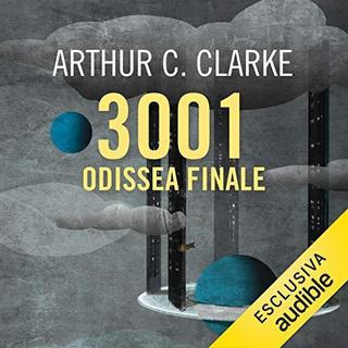 Arthur C. Clarke - 3001 Odissea finale (2018) .mp3 - 64 kbps