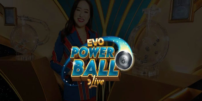 Taktik Mudah Mendapatkan Jackpot Besar Di Casino EVO Powerball live