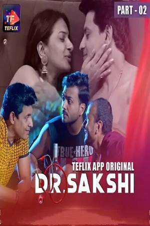 Dr. Sakshi  (2025) Hindi Season 01 [ Episodes 03- 04 Added] | WEB-DL | 1080p | 720p | 480p | TeFlix WEB Series | Download | Watch Online