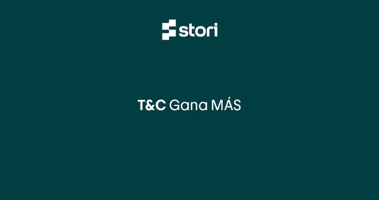 Stori cuenta ((Gana una tarjeta de $400 Amazon al depósitar $3000)) | Usuarios seleccionados 
