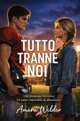 Amara Wilder – Tutto Tranne Noi (2026)