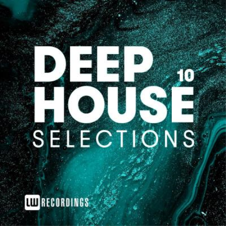 VA - Deep House Selections Vol 10 (2020)