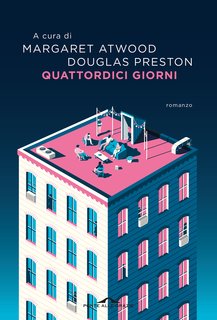 Margaret Atwood, Douglas Preston (a cura di) - Quattordici giorni (2024)