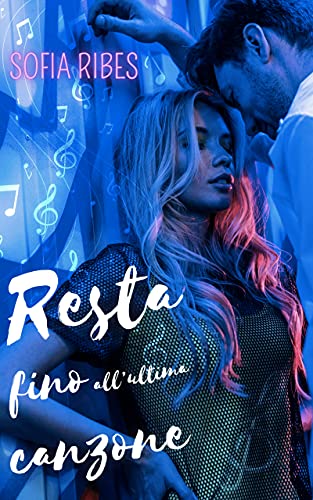 Sofia Ribes - Resta fino all'ultima canzone (2021)