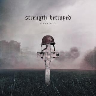 Strength Betrayed - War-Torn (2019).mp3 - 320 Kbps
