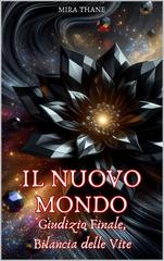 Mira Thane – Le Streghe Elementali Vol. 6. Il Nuovo Mondo (2026)