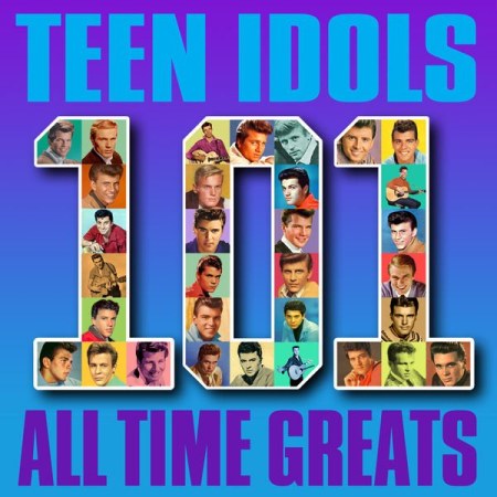 VA - Teen Idols - 101 All Time Greats (2016)