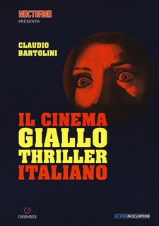 Claudio Bartolini - Il cinema giallo-thriller italiano (2017)