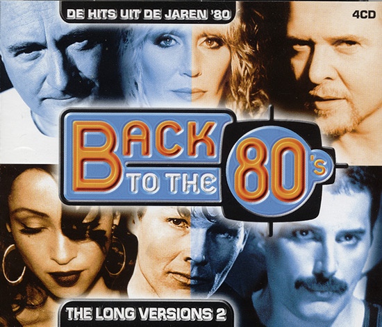Back To The 80's The Long Versions 2 [4CD] (2003) FLAC