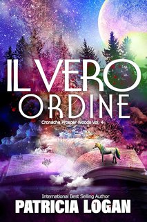 Patricia Logan - Cronache di Prosper Woods Vol. 4. Il Vero Ordine (2023)