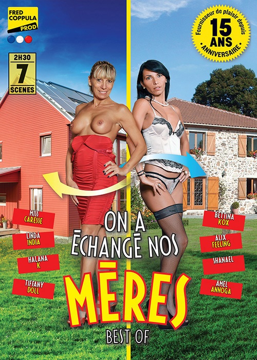 On A Echange Nos Meres Best Of