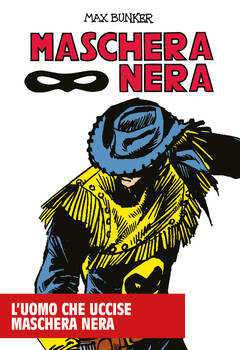 Maschera Nera 12 - L'uomo che uccise Maschera Nera (2024)