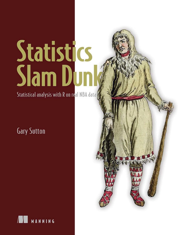 Statistics Slam Dunk: Statistical analysis with R on real NBA data (True EPUB)