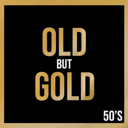 Various Artists - Old But Gold 50's (2020)