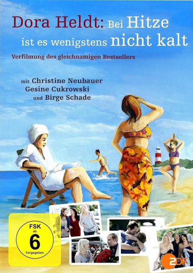 Dora Heldt- Bei Hitze ist es wenigstens nicht kalt 2012 German 1080p Amzn Web H264-Oergel Dora Heldt- Bei Hitze ist es wenigstens nicht kalt 2012 German 1080p Amzn Web H264-Oergel