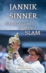 Vibrazioni Digitali – Jannik Sinner. Dalle Dolomiti ai grandi slam (2026)
