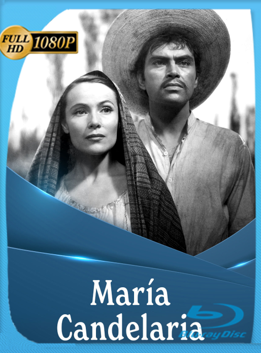 María Candelaria (1944) WEB-DL [1080p] Latino [GoogleDrive]