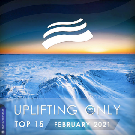 VA - Uplifting Only Top 15: February (2021)