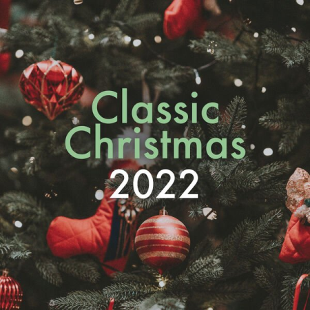 VA - Classic Christmas 2022 (2022) mp3, flac